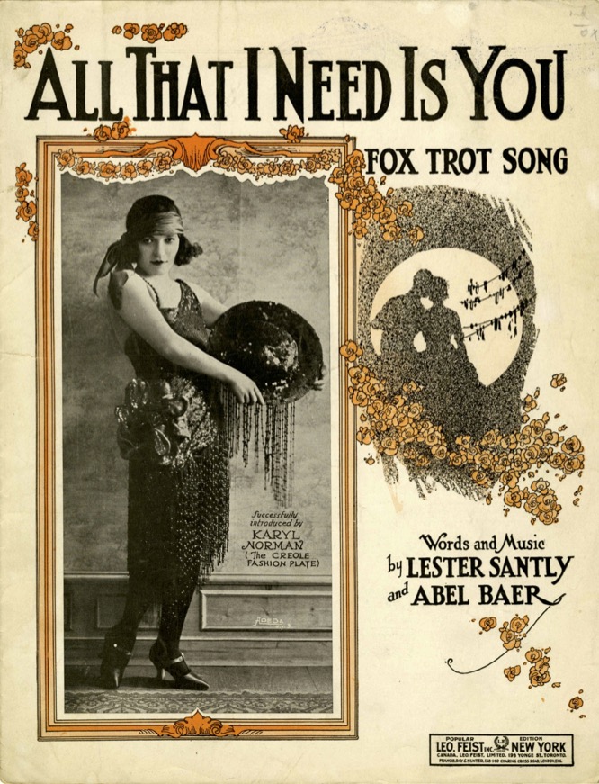 Karyl Norman - All That I Need 
Is You Fox Trot Song